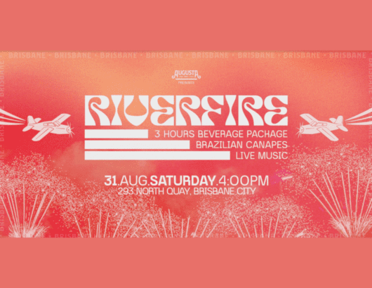 Riverfire event in Brisbane on August 31st 3-hour beverage package, Brazilian canapés, and live music.